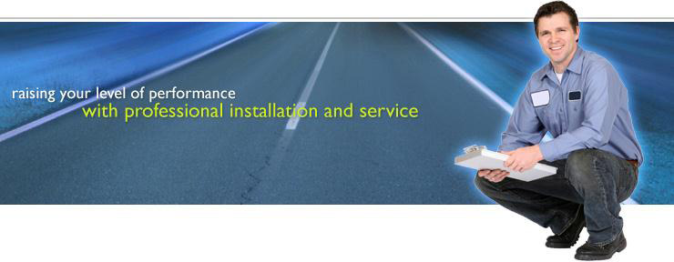 Professional installation and service